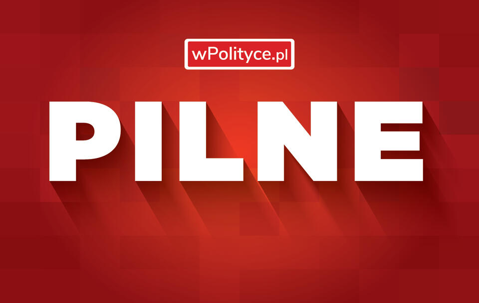 PILNE! / autor: wPolityce.pl