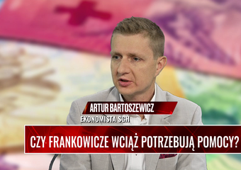 CZY FRANKOWICZE WCIĄŻ POTRZEBUJĄ POMOCY? Bartoszewicz: Frankowicze potrzebują sprawiedliwości