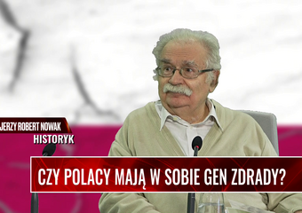 CZY POLACY MAJĄ W SOBIE GEN ZDRADY? Prof. Nowak: W Polsce istnieje bezkarność zdrady