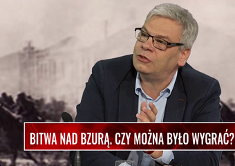 BITWA NAD BZURĄ... Zalewski: W skali taktycznej ta bitwa nie miała szans na powodzenie