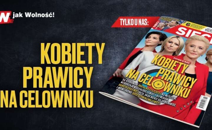 Co w nowym numerze tygodnika "Sieci"? / autor: fot. tygodnik Sieci