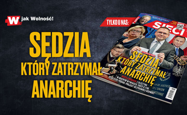 Nowy tygodnik 'Sieci' już dostępny! / autor: fot. tygodnik Sieci