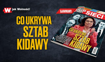 W tygodniku „Sieci”: Co ukrywa sztab Kidawy