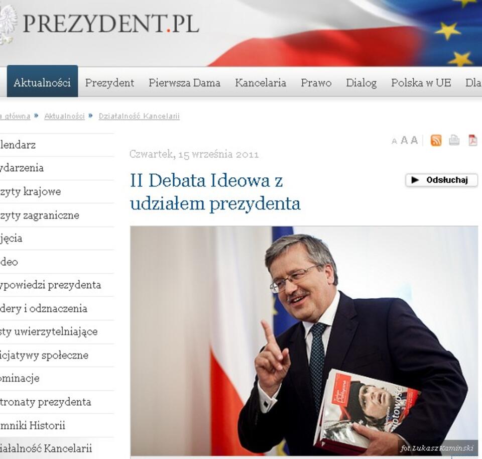 Informację o debacie zamieszczono na stronie www.prezydent.pl