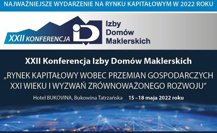 XXII Konferencja Izby Domów Maklerskich / autor: IDM
