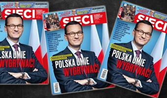 „Sieci”: Polska umie wygrywać!