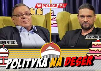POLITYKA NA DESER | Andrzej Rafał Potocki i Krzysztof Feusette (20.06.2024)