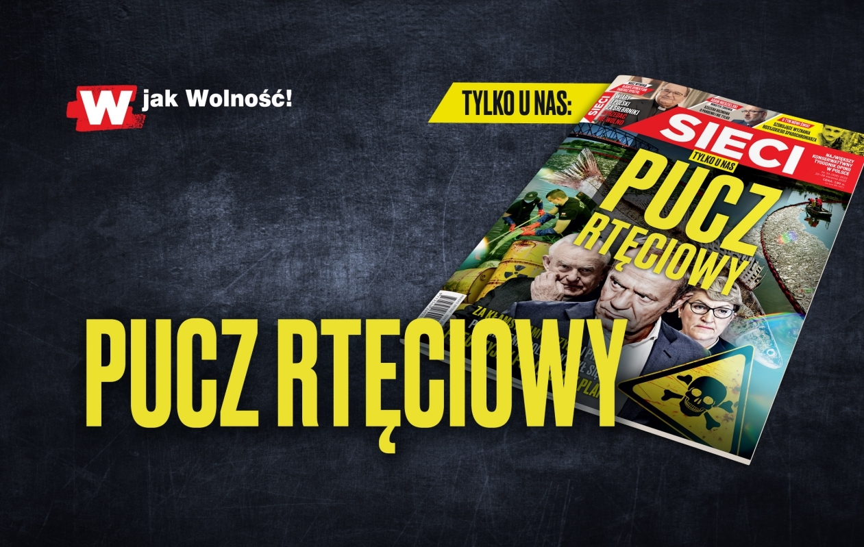 Nowy numer "Sieci": To był pucz rtęciowy!