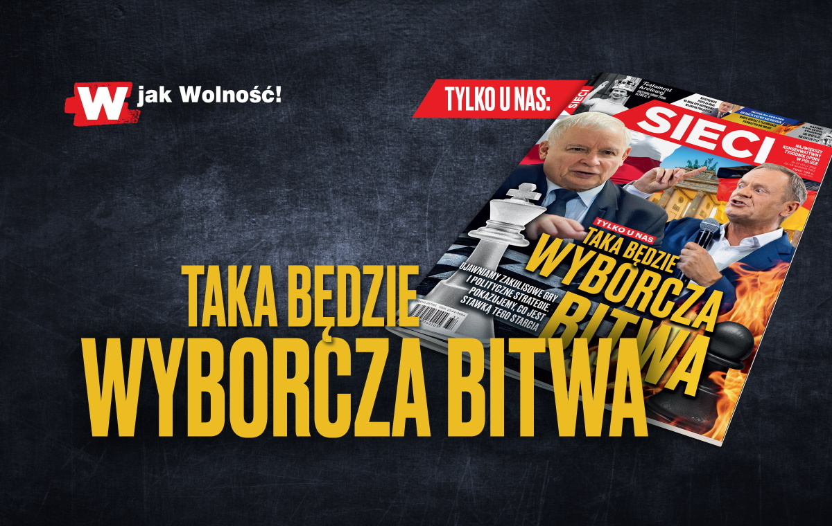 W tygodniku "Sieci": Taka będzie wyborcza bitwa