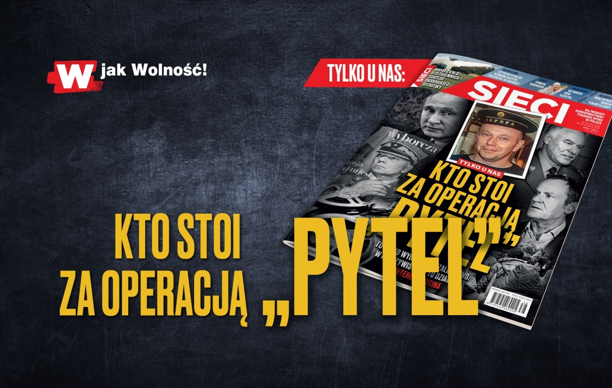 TYLKO W "SIECI"! Kto stoi za operacją "Pytel"?