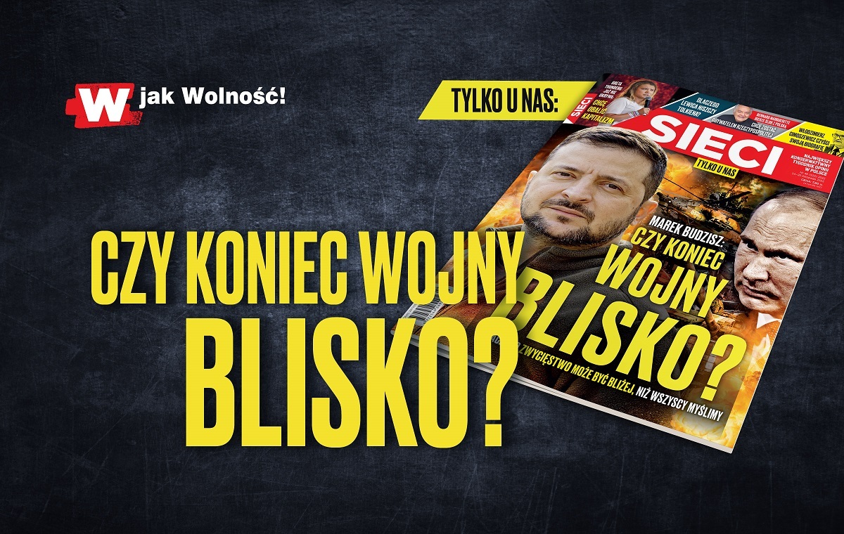 W nowym "Sieci": Czy koniec wojny jest blisko?