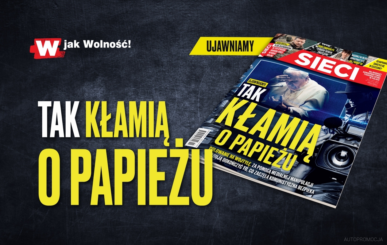 W nowym "Sieci": Tak kłamią o papieżu!