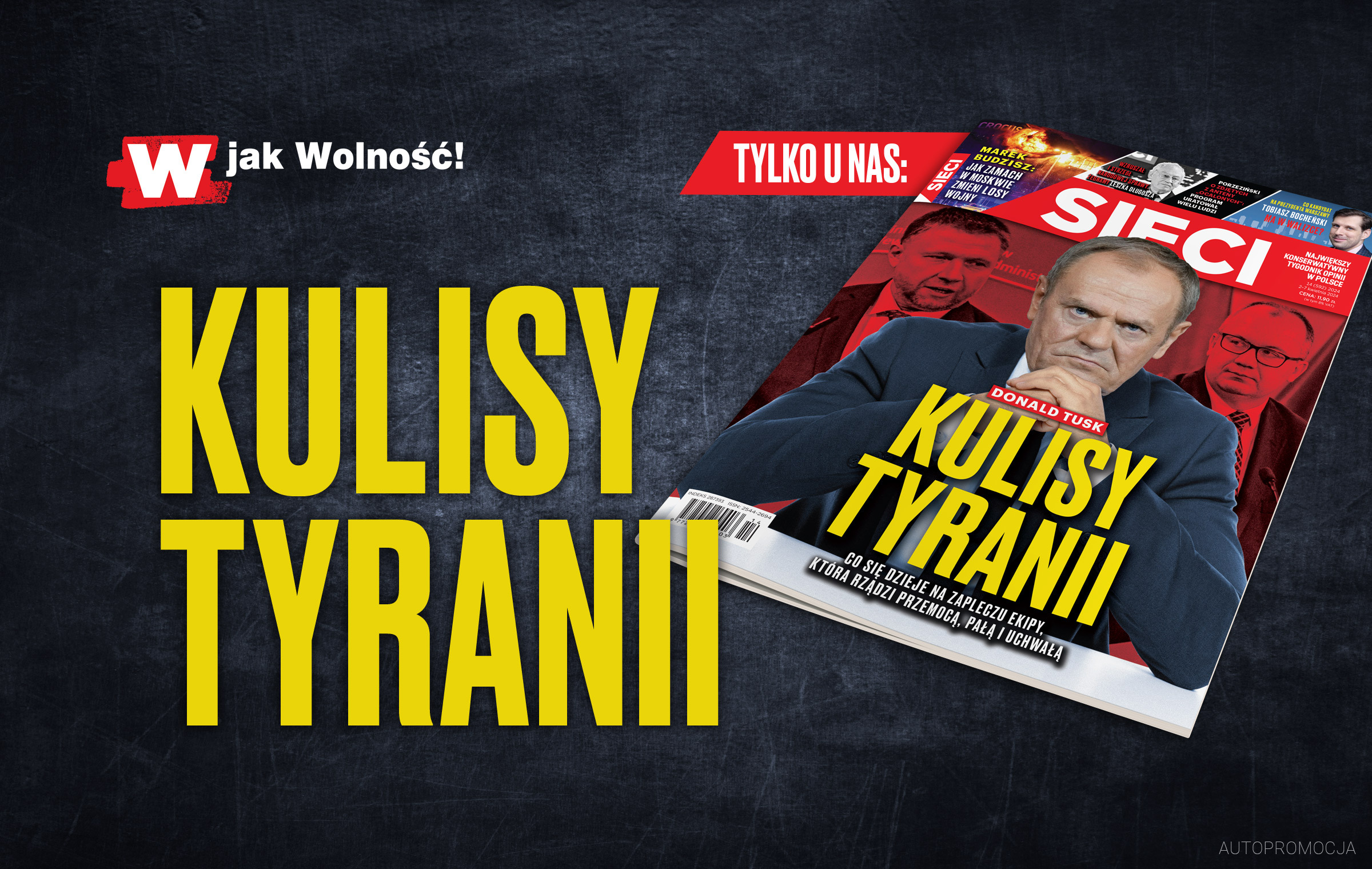 W nowym wydaniu tygodnika "Sieci": Tusk – kulisy tyranii