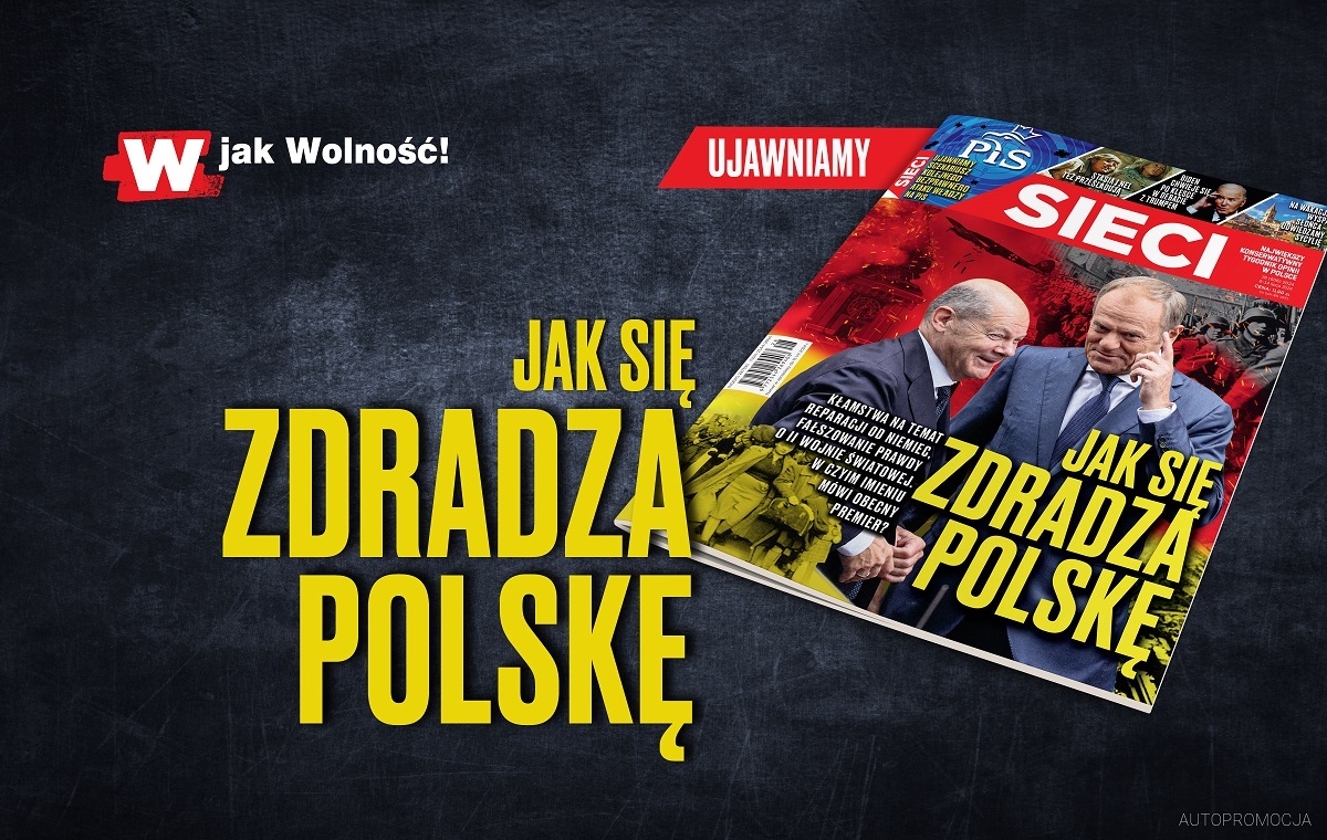 В новом выпуске еженедельника «Sieci»: Как Польшу предают