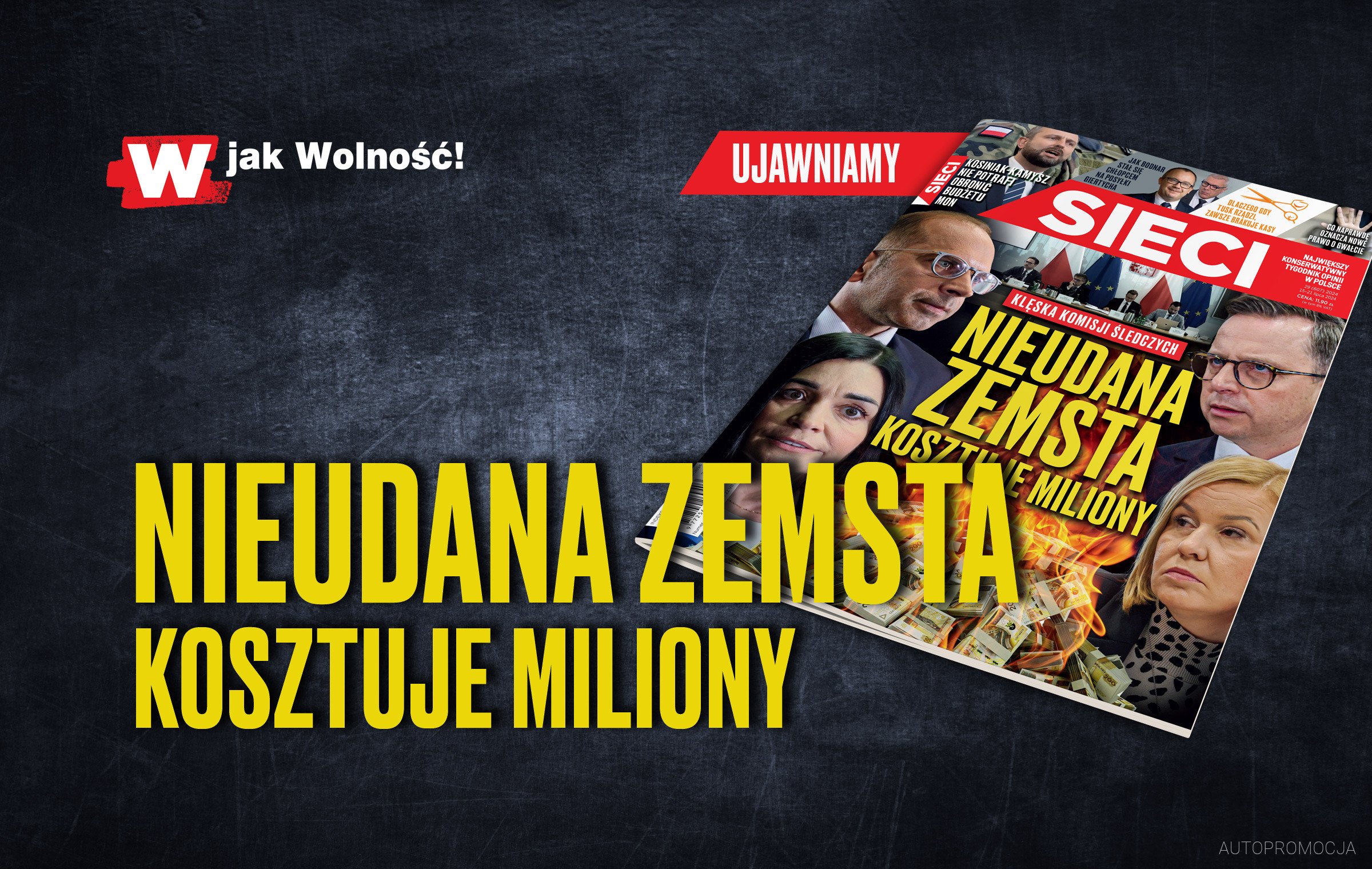 W tygodniku „Sieci”: Nieudana zemsta kosztuje miliony