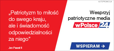 Wesprzyj patriotyczne media wPolsce24.tv