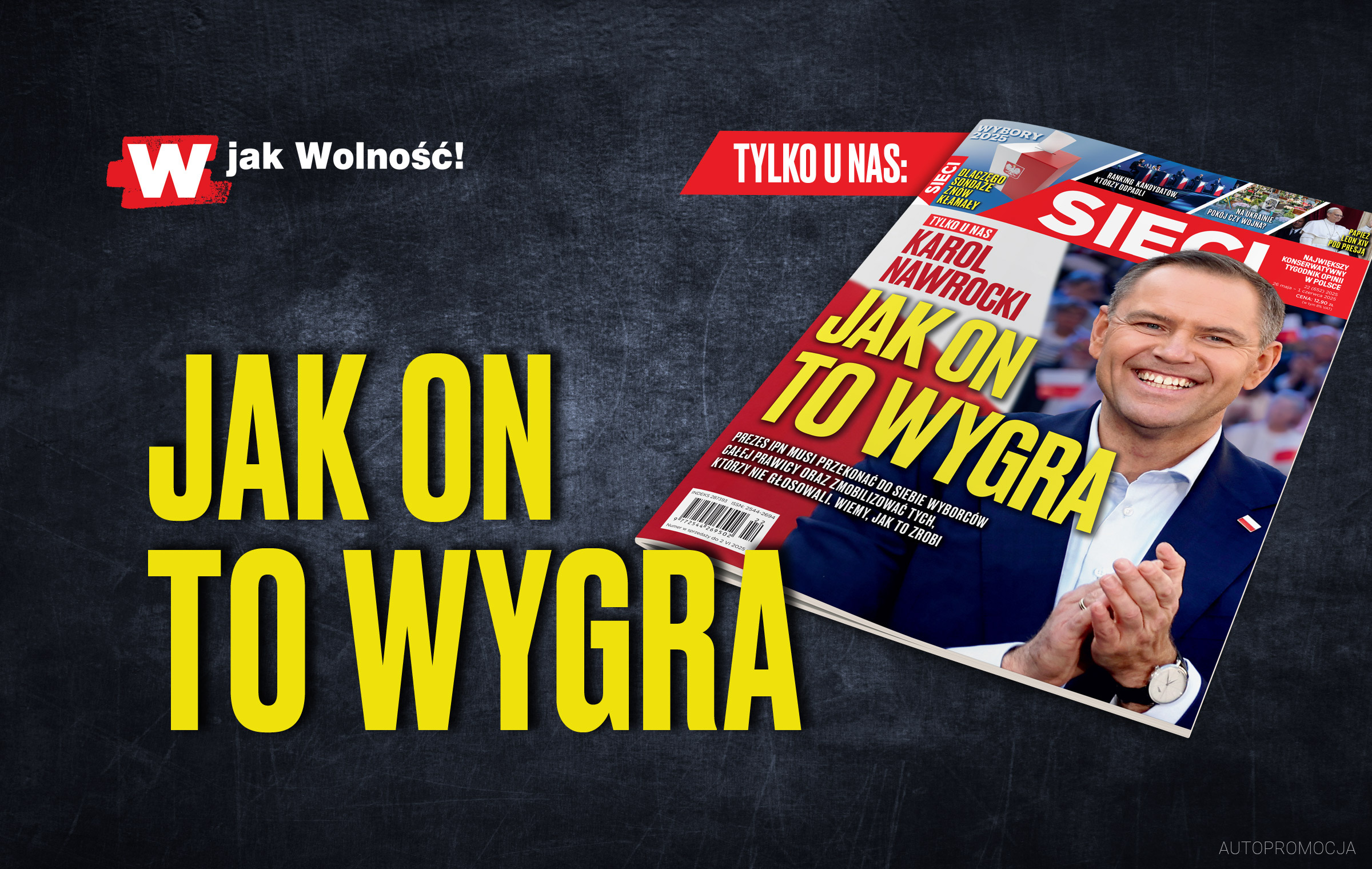 W tygodniku „Sieci”: Karol Nawrocki – jak on to wygra