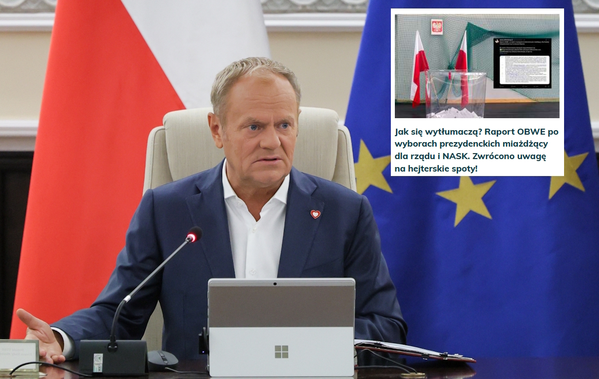 Kampania na sterydach władzy! Raport OBWE pogrąża Tuska!