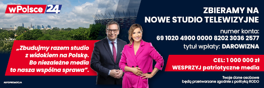Wspieraj patriotyczne media wPolsce24