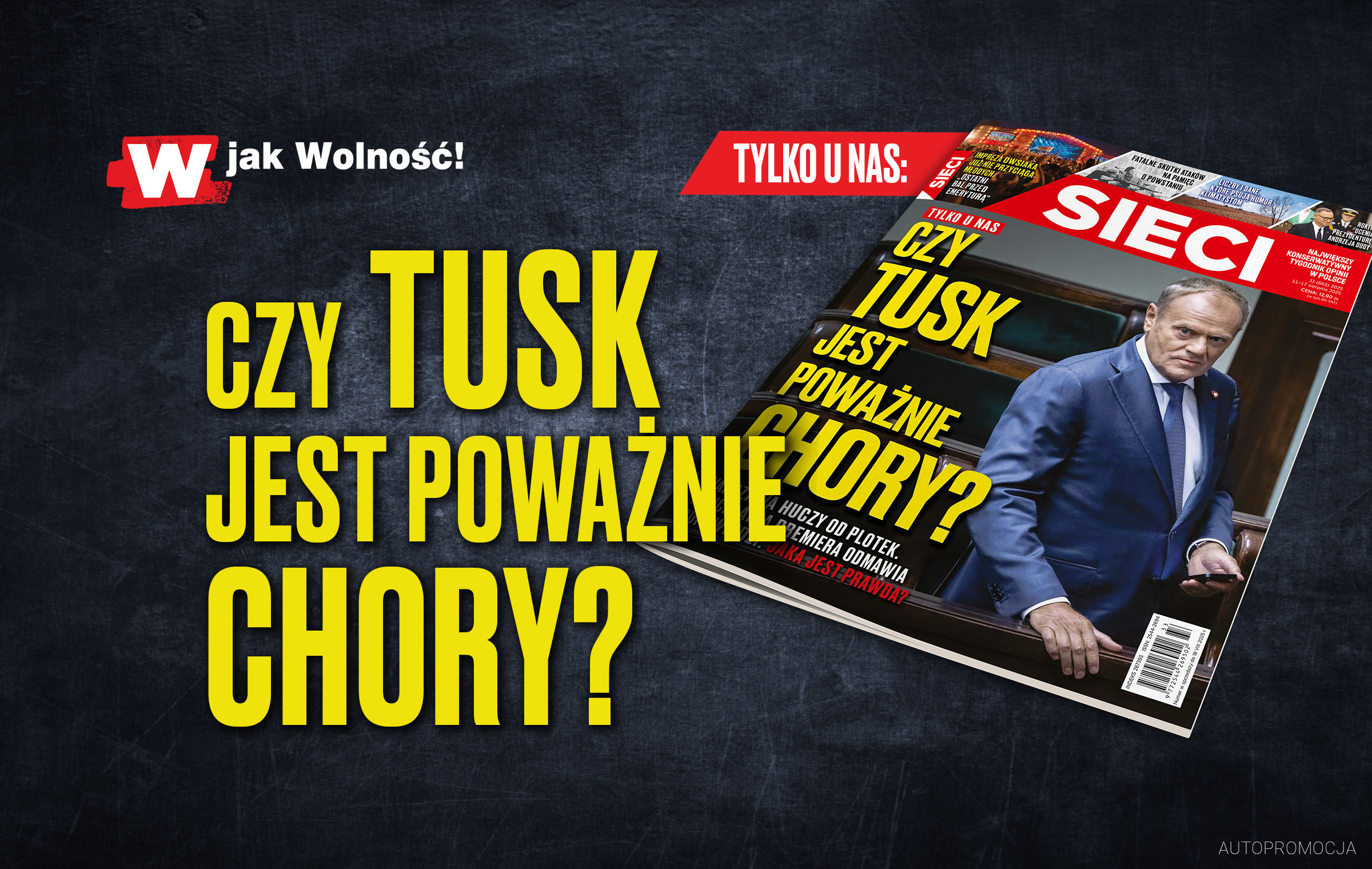 W tygodniku „Sieci”: Czy Tusk jest poważnie chory?