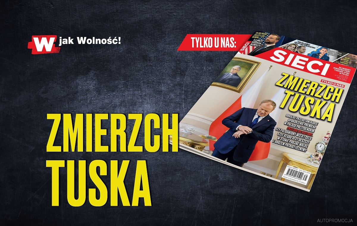 W "Sieci": Zmierzch Tuska