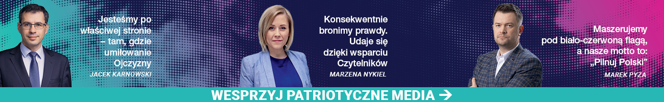 Wspieraj patriotyczne media wPolsce24