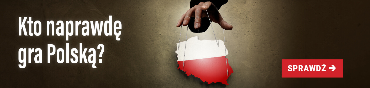 Kto naprawdę gra Polską?