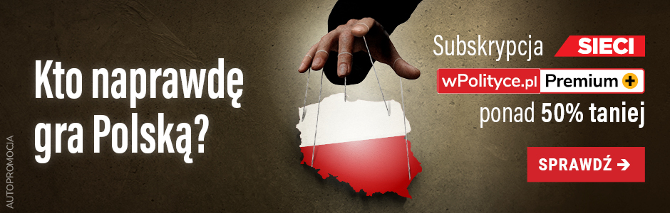 Kto naprawdę gra Polską?