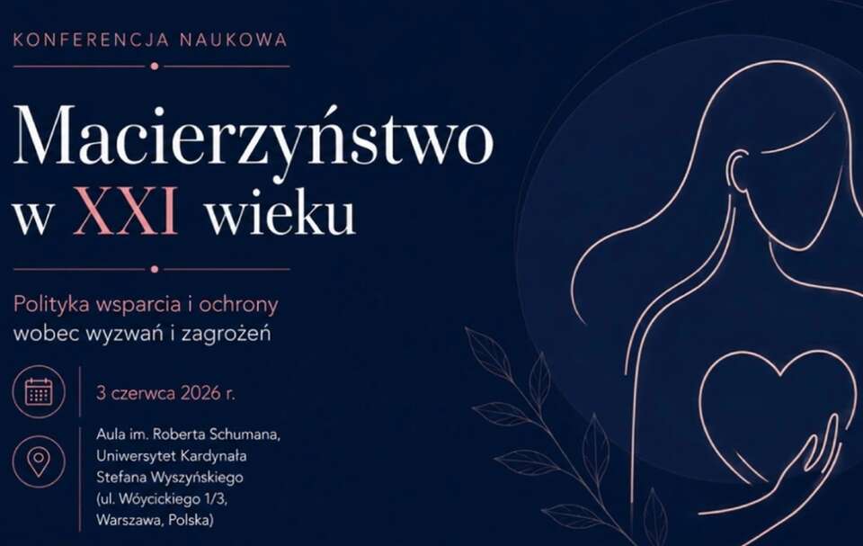 „Macierzyństwo w XXI wieku" – konferencja Ordo Iuris
