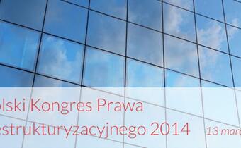 Studia przypadków podczas Polskiego Kongresu Prawa Restrukturyzacyjnego - KongRes 2014