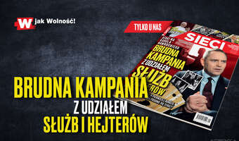 „Sieci”: Paskudna kampania