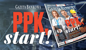 „Gazeta Bankowa”: Przed debiutem PPK