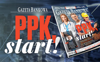 „Gazeta Bankowa”: Przed debiutem PPK