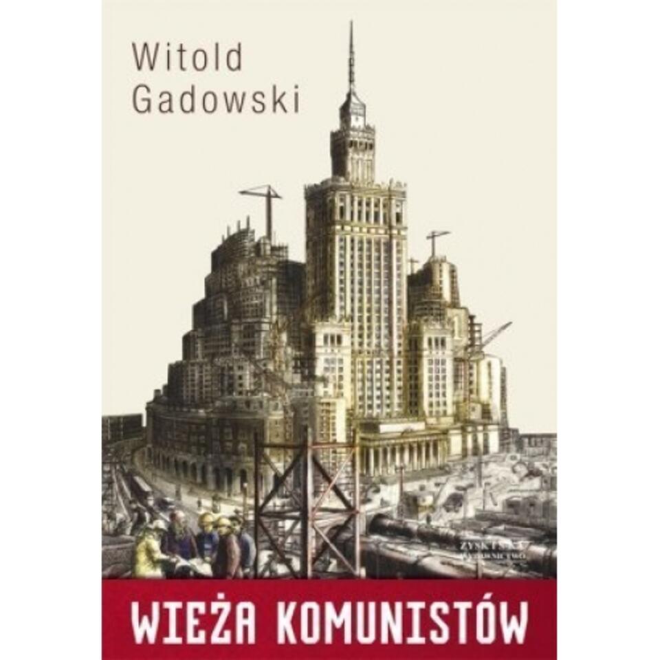 Oryginalna okładka powieści Witolda Gadowskiego "Wieża komunistów". Jak się okazuje - "nieprawomyślna"