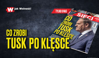 „Sieci”: Co zrobi Tusk po klęsce?