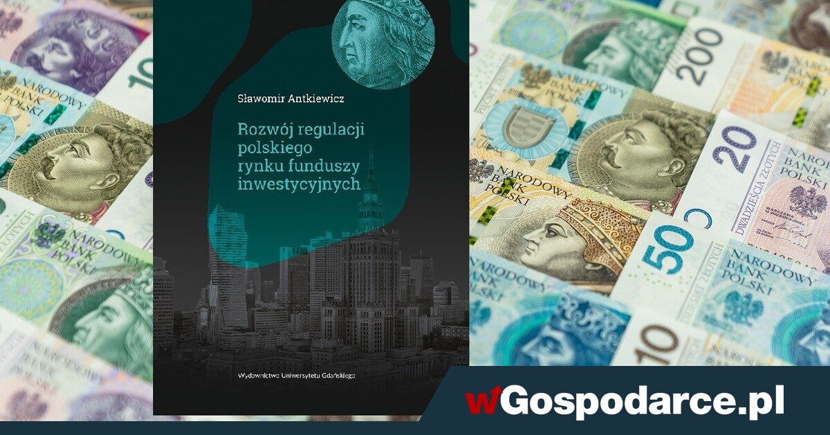 Kompedium wiedzy o polskim rynku funduszy inwestycyjnych