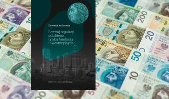 Kompedium wiedzy o polskim rynku funduszy inwestycyjnych