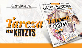 „Gazeta Bankowa”: Tarcza na kryzys