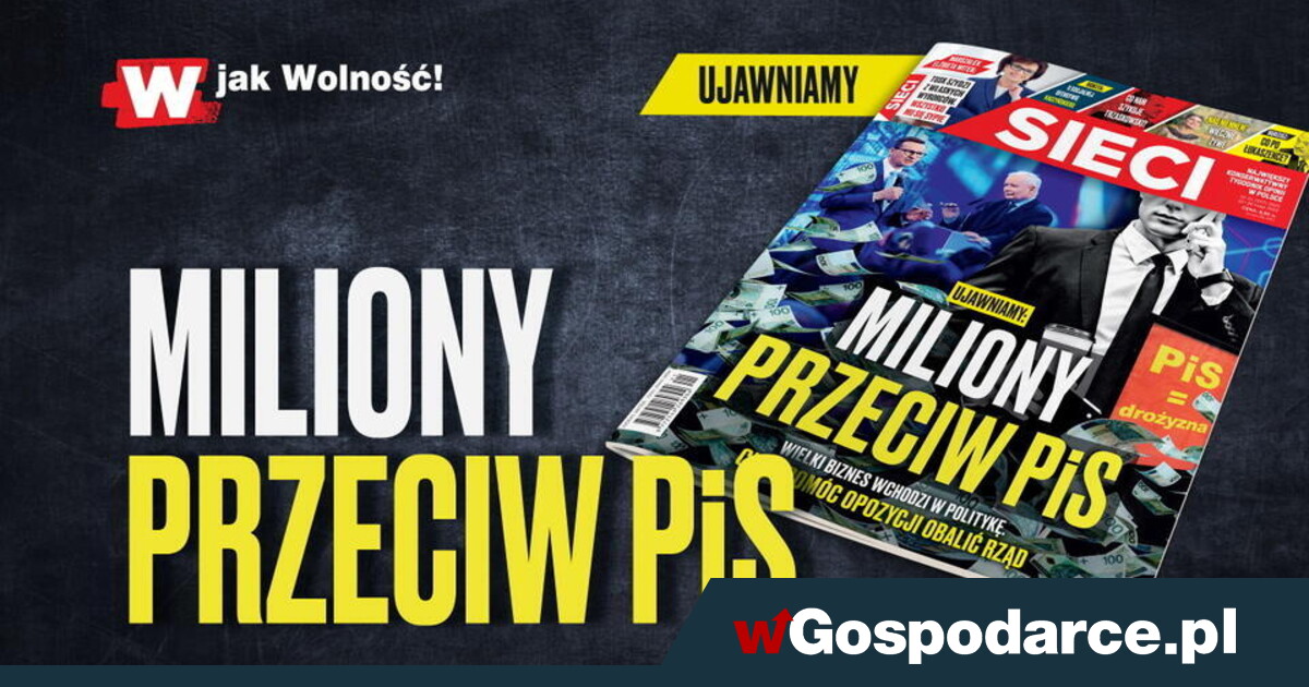 W "Sieci": Miliony przeciw PiS