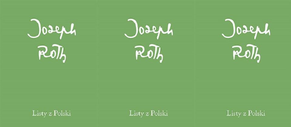 Joseph Roth, „Listy z Polski” / autor: wyd. Austeria