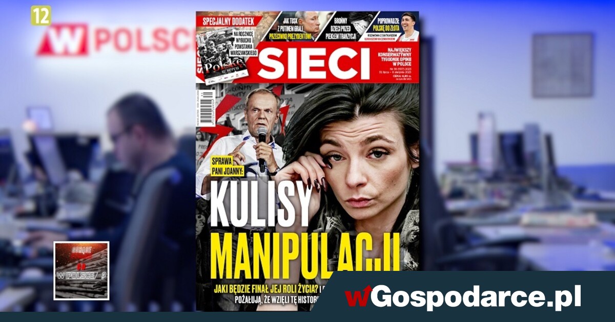 W tygodniku „Sieci”: Kulisy manipulacji