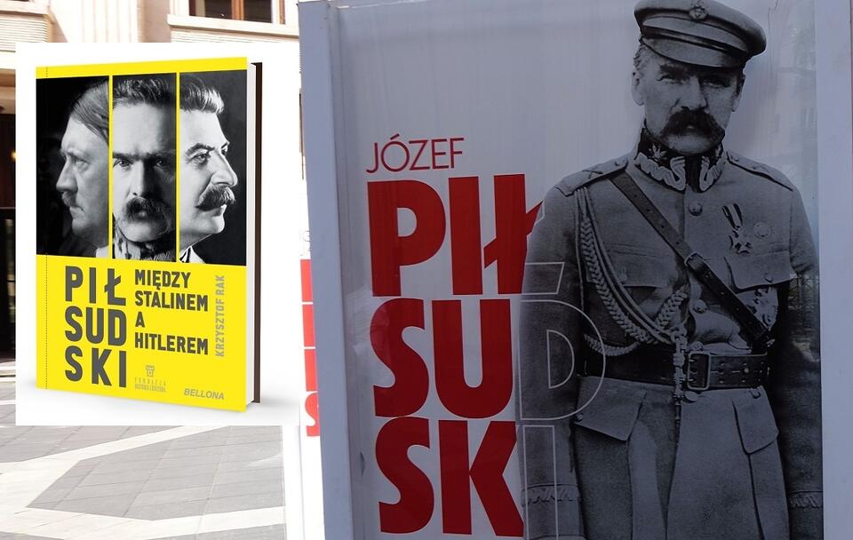 autor: Fratria/okładka książki „Piłsudski między Stalinem a Hitlerem”