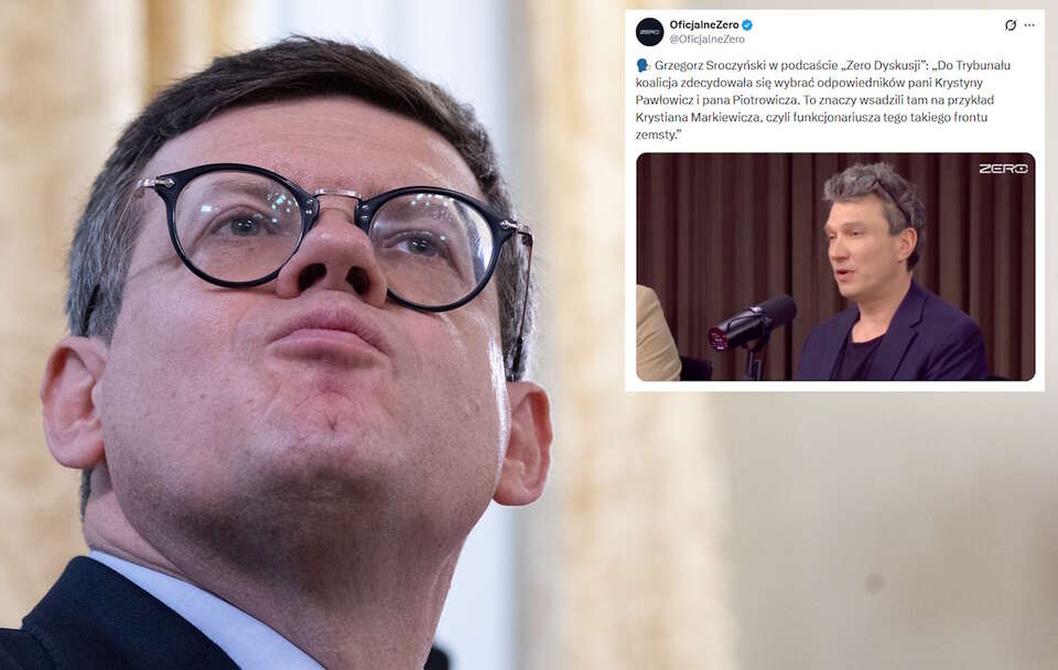 Dziennikarz Grzegorz Sroczyński uważa, że Krystian Markiewicz funkcjonariusza tego takiego "frontu zemsty", który ma pomóc przejąć Trybunał Konstytucyjny. / autor: Fratria/X