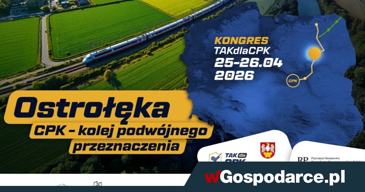 Kongres „CPK – Kolej podwójnego przeznaczenia” w Ostrołęce