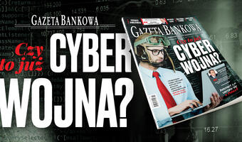 GAZETA BANKOWA: Czy to już cyberwojna?
