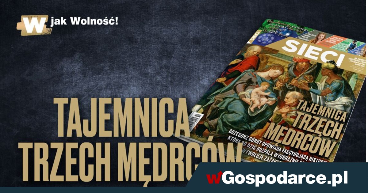 "Sieci": Tajemnica trzech mędrców