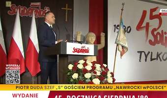 Nawrocki: żyjemy w wolnej Polsce dzięki ludziom Solidarności