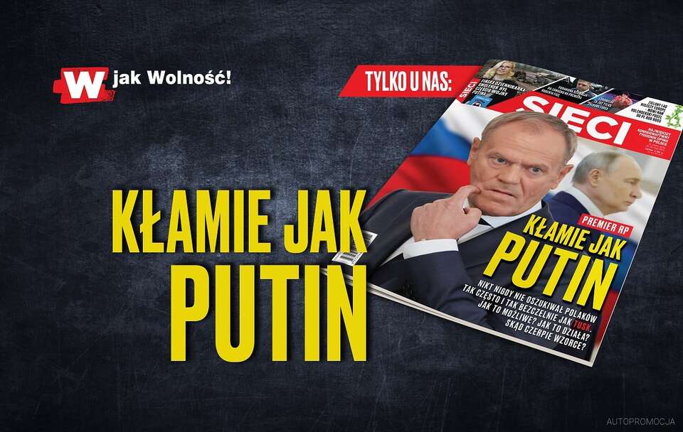 W Tygodniku „Sieci”: Premier RP Kłamie Jak Putin