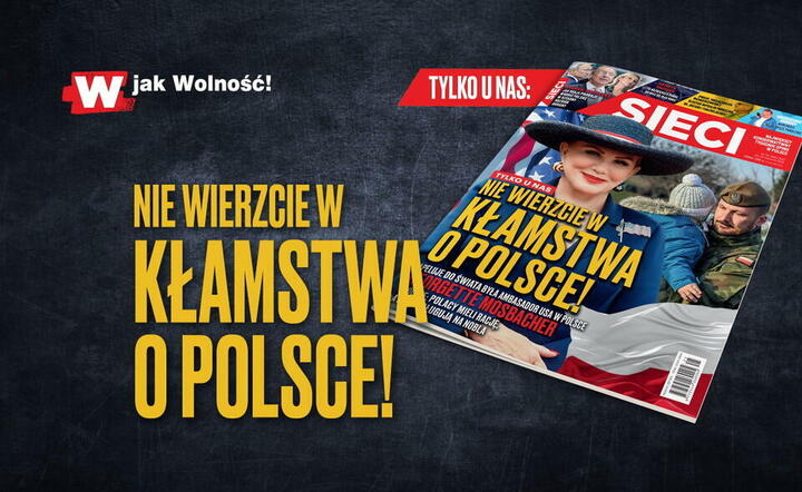 Mosbacher w „Sieci”: „Nie wierzcie w kłamstwa o Polsce!”