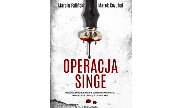 Operacja Singe, autorzy: Marcin Faliński i Marek Kozubal / autor: materiały promocyjne